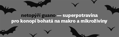 Netopýří guano: superpotravina pro konopí bohatá na makro a mikroživiny