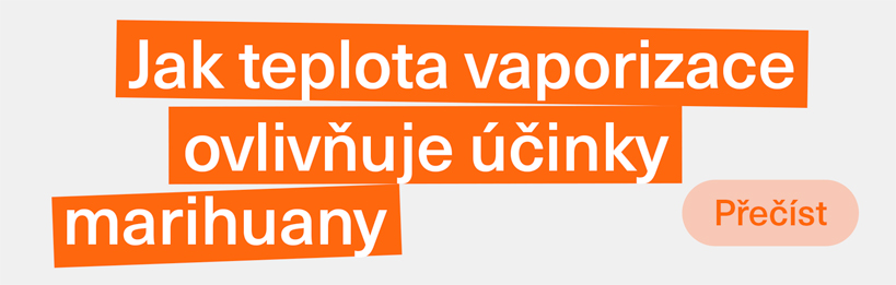 Jak teplota vaporizace ovlivňuje účinky marihuany.