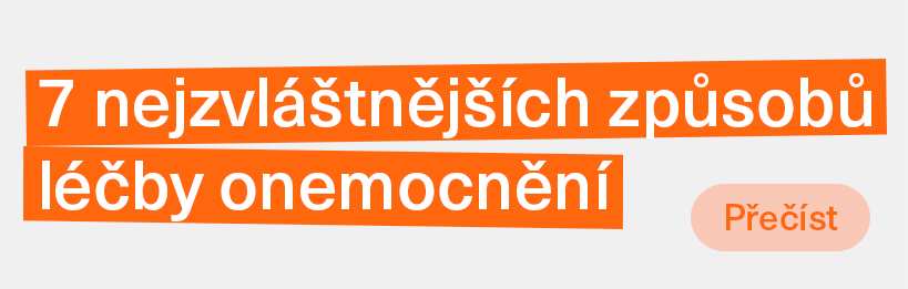 7 nejzvláštnějších způsobů léčby lidských onemocnění