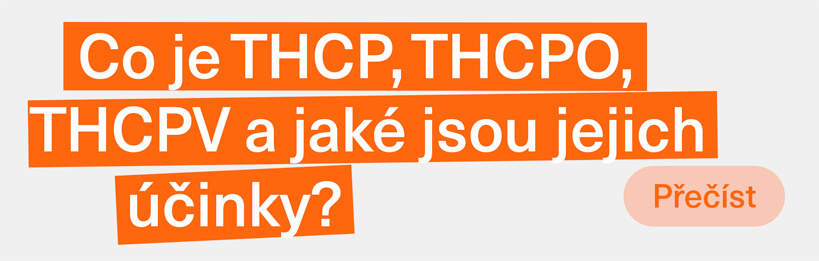 Co je THCP, THCPO, THCPV a jaké jsou jejich účinky?