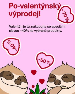 Po-valentýnský výprodej začal. 💕🦥 Všechno plyne pomalu, ale slevy jsou rychlé. Až –60 % na vybrané produkty a navíc extra...