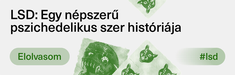 LSD – Egy népszerű pszichedelikus szer históriája
