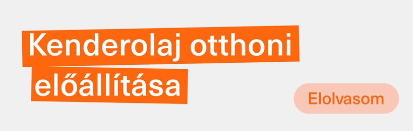 Kenderolaj otthoni előállítása, avagy a CBD olaj izolátumból történő kikeverése
