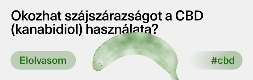 Okozhat szájszárazságot a CBD (kanabidiol) használata?