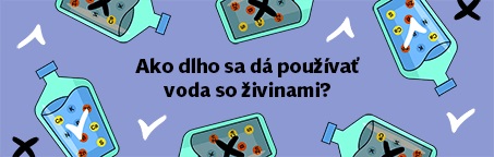 Ako dlho sa dá používať voda so živinami?