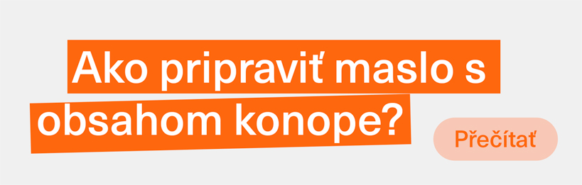 Ako pripraviť maslo s obsahom konope, známe aj ako cannabutter?