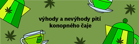 Výhody a nevýhody konzumácie čaju z konope