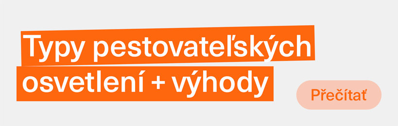 Rôzne typy pestovateľských osvetlení a ich výhody