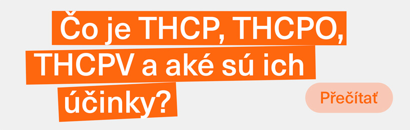 Čo sú THCP, THCPO, THCPV a aké majú účinky?