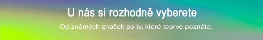 U nás si rozhodně vyberete