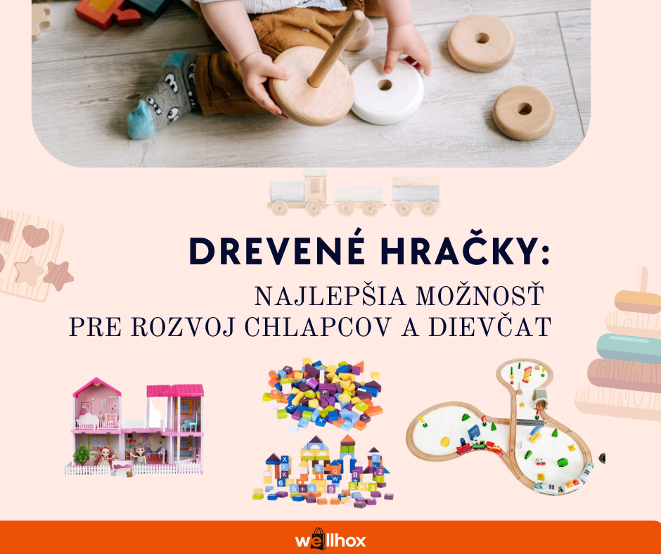 Drevené hračky: Najlepšia možnosť pre rozvoj chlapcov a dievčat