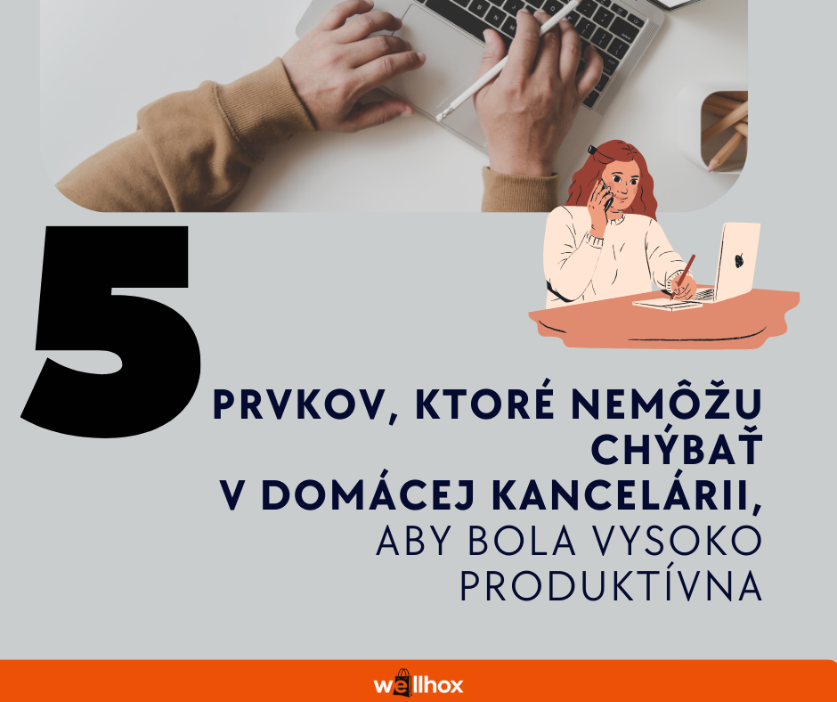 5 prvkov, ktoré nemôžu chýbať  v domácej kancelárii, aby bola vysoko produktívna