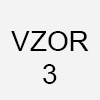 Vzor 3