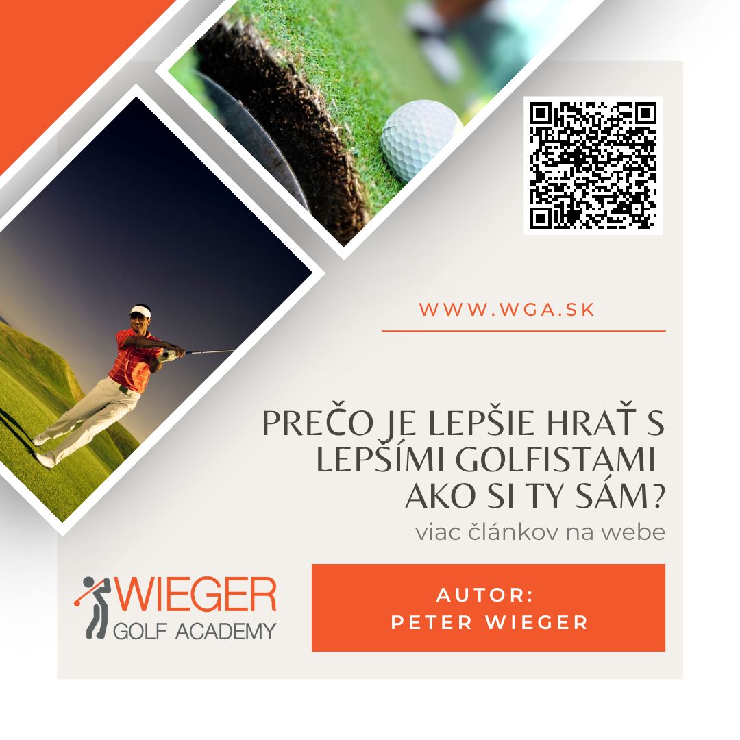 Prečo je lepšie hrať s lepšími golfistami ako si ty sám?