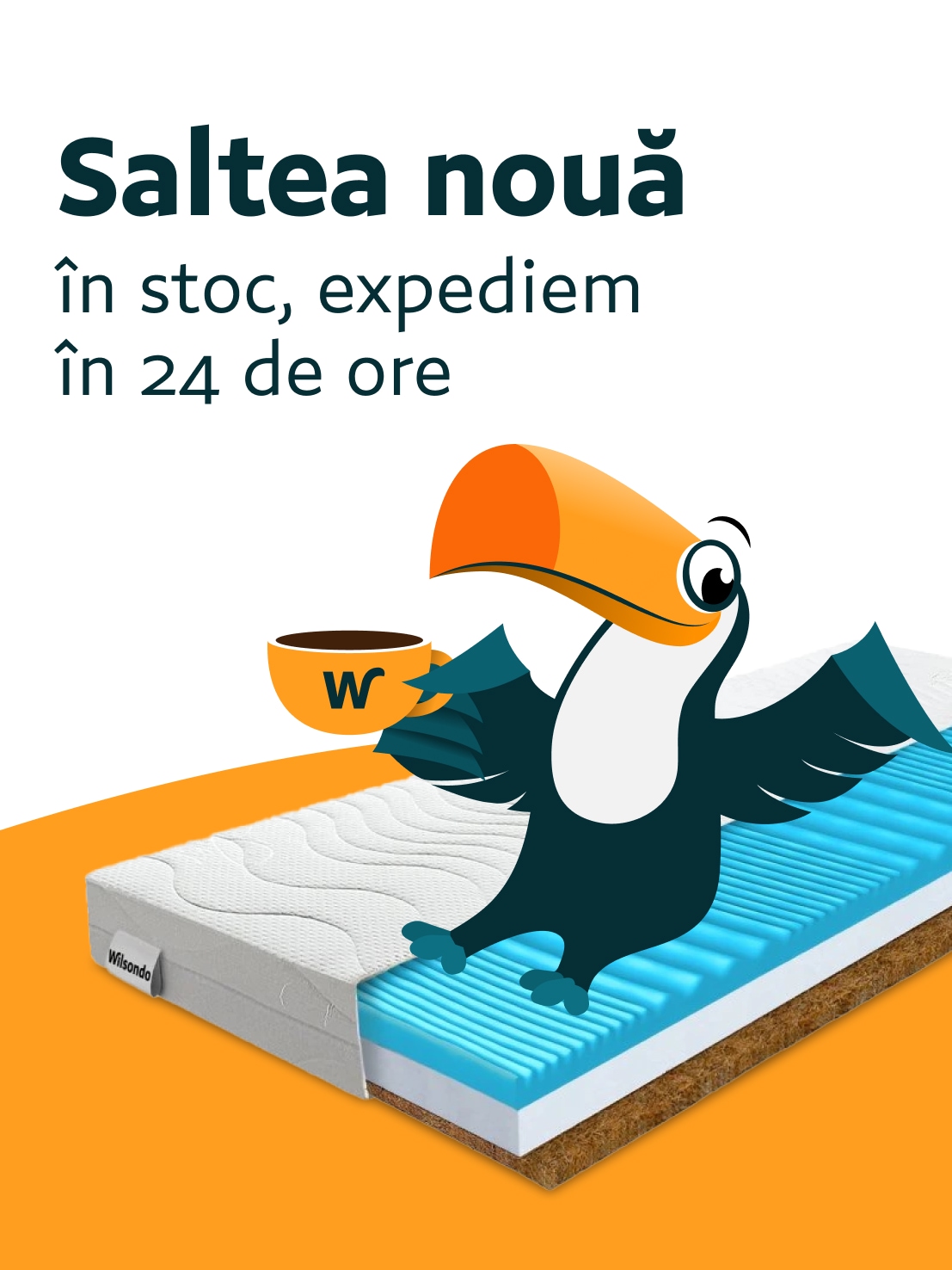Saltea nouă în stoc, expediem în 24 de ore | Wilsondo.ro