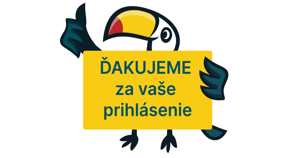 Ďakujeme za vaše prihlásenie