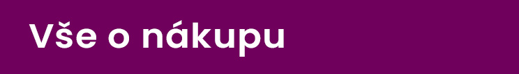 Vše o nákupu