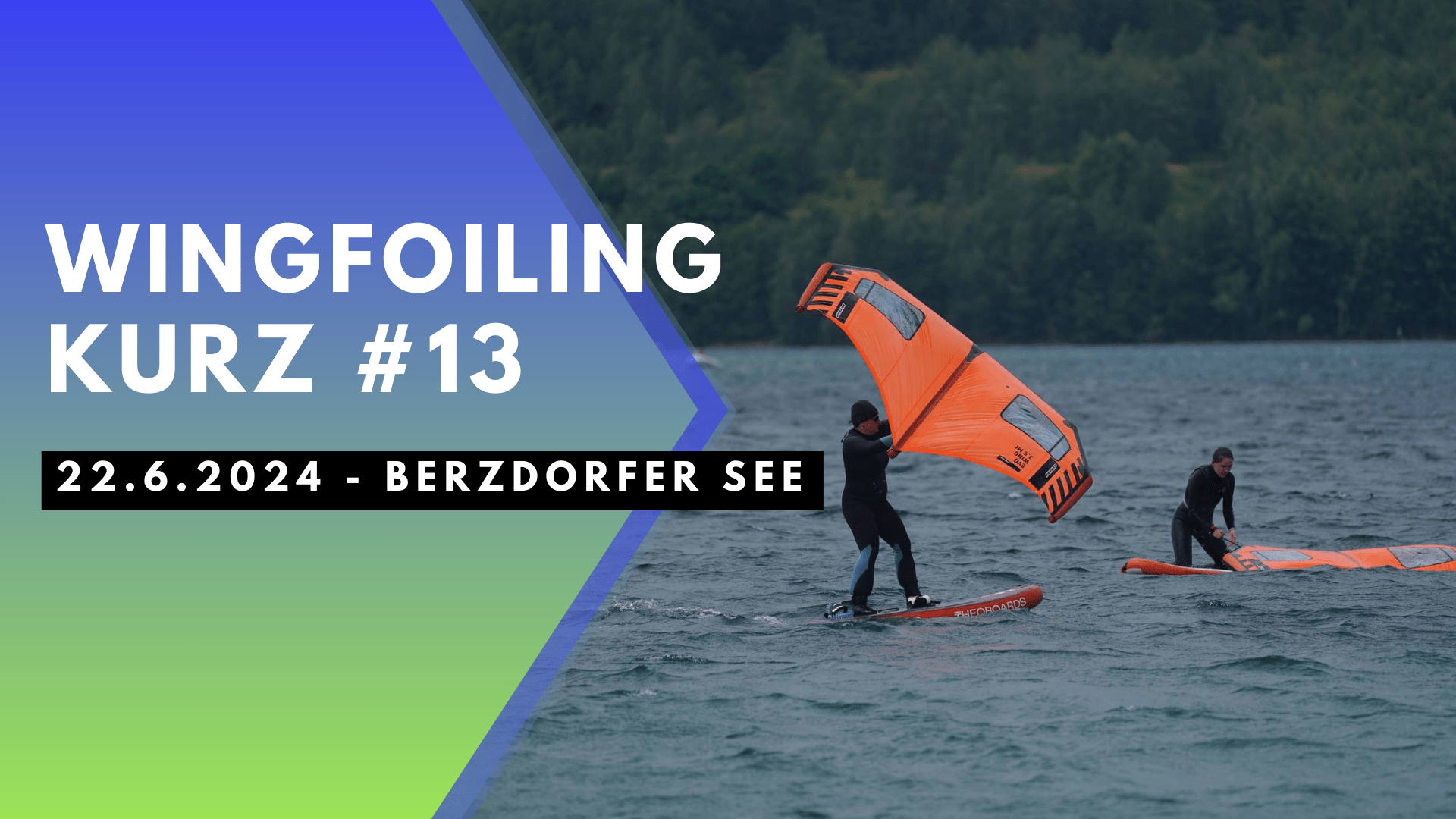 #13 Berzdorfer see 22.6 - wingfoiling kurz