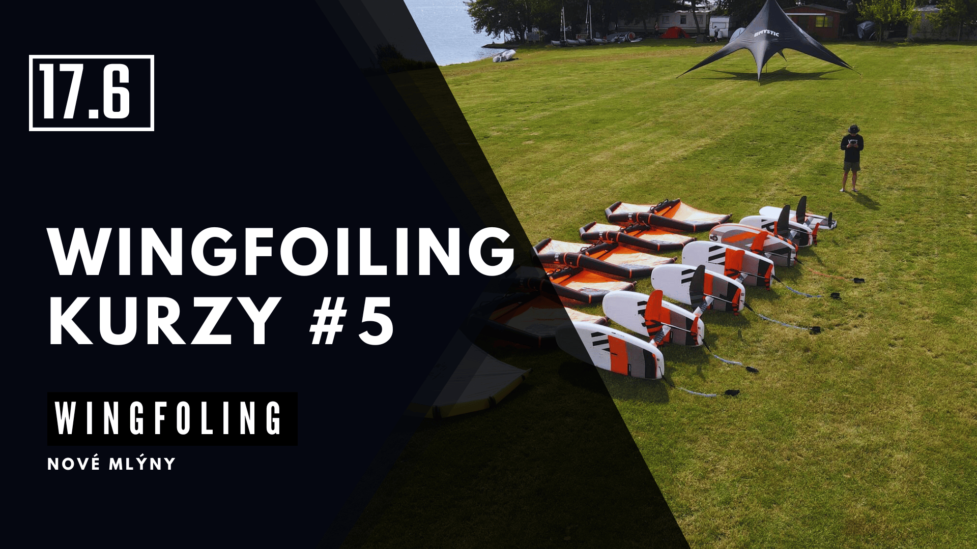 #5 Nové Mlýny 17. 6. - wingfoiling kurz