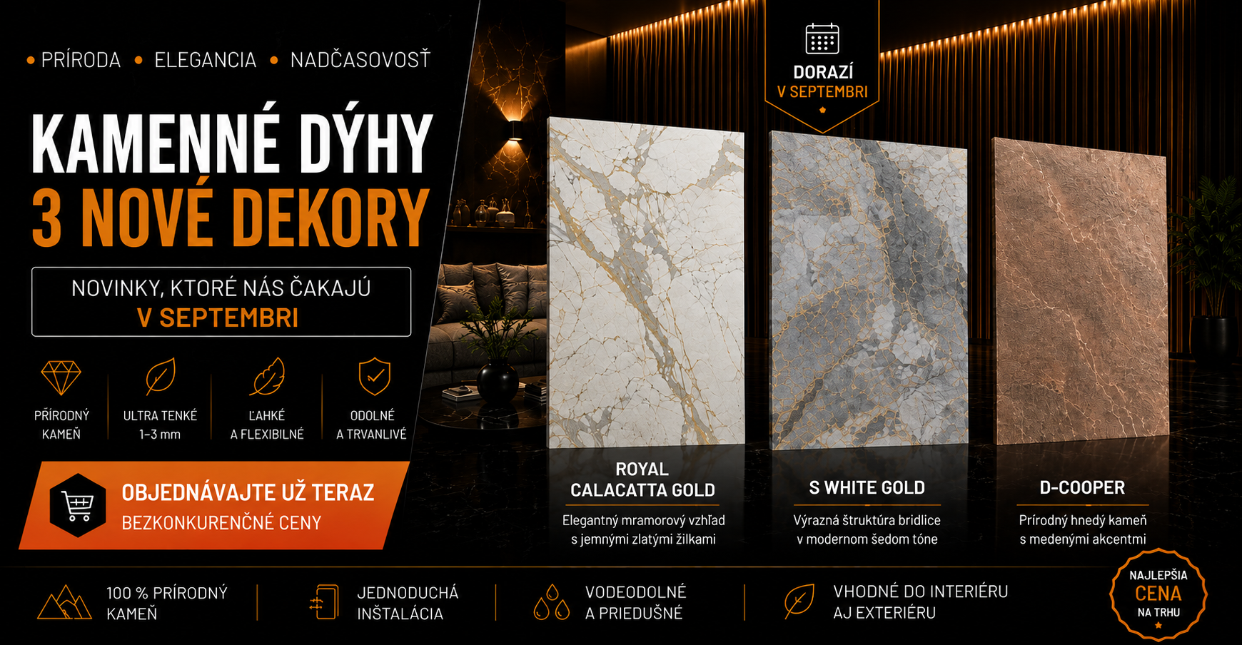 Kamenné dyhy – 3 nové dekory Royal Calacatta Gold, S White Gold a D-Cooper. Prírodné kamenné obklady pre moderný interiér aj exteriér.