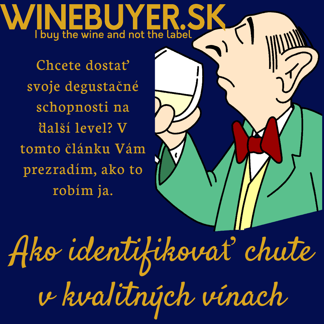 Ako identifikovať chute v kvalitných vínach