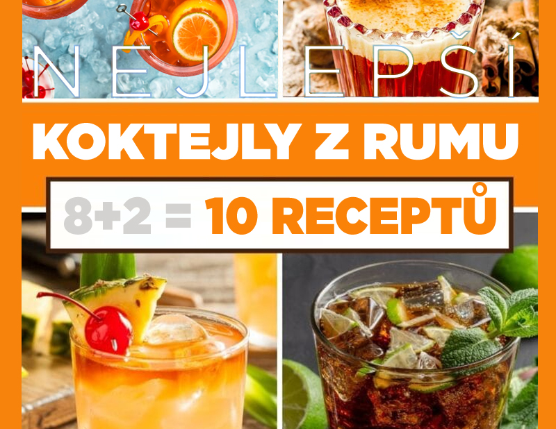 10 receptů na nejlepší Koktejly z rumu