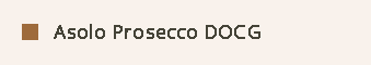 Asolo Prosecco Superiore DOCG