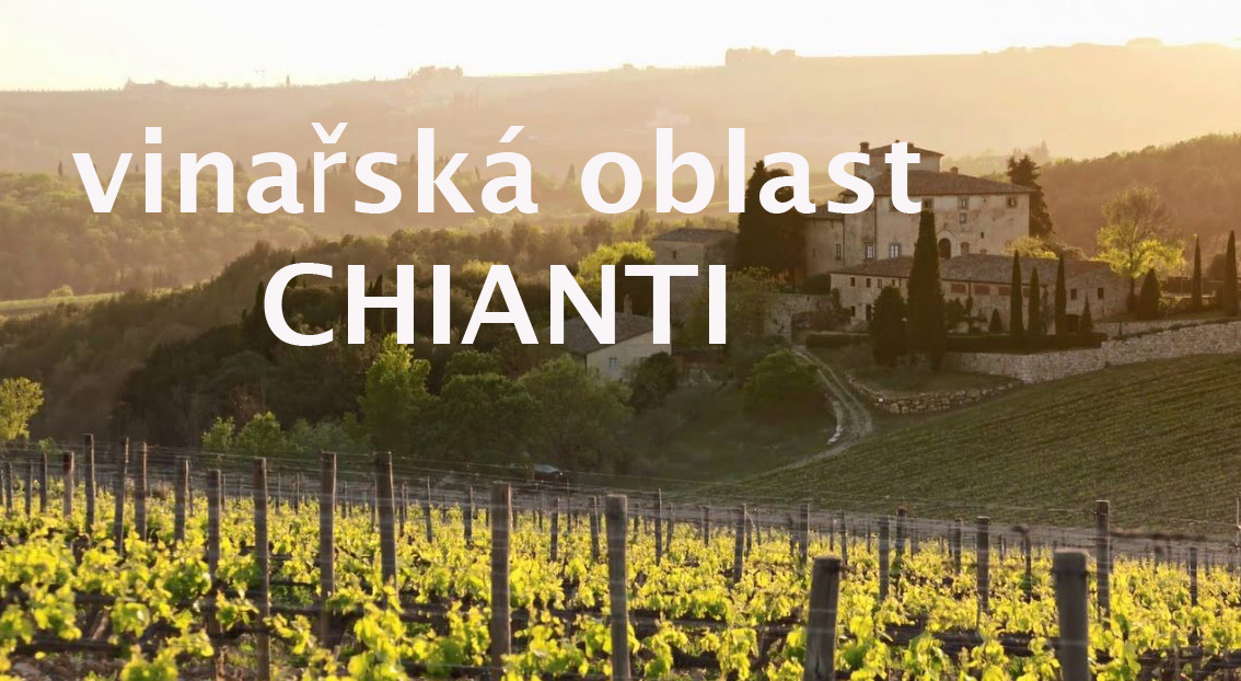 ► Vinařská oblast Chianti