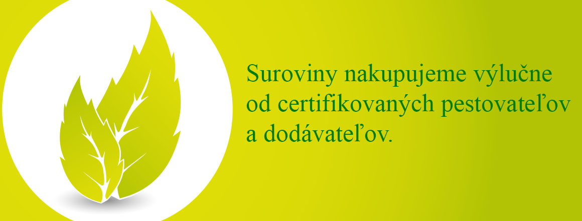 Kvalitné suroviny od overených dodávateľov.