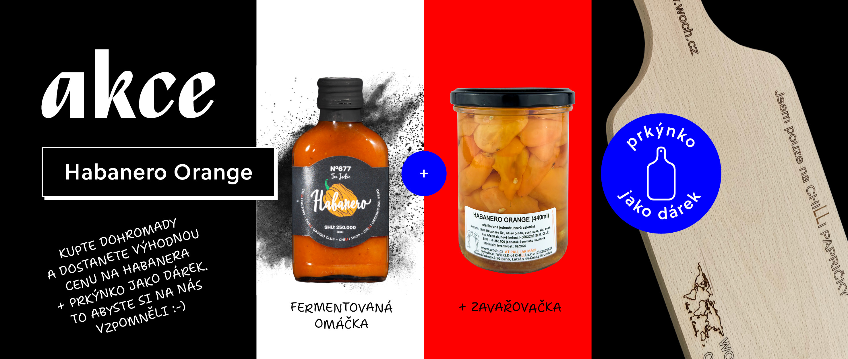 Akce Habanero + prkýnko jako dárek