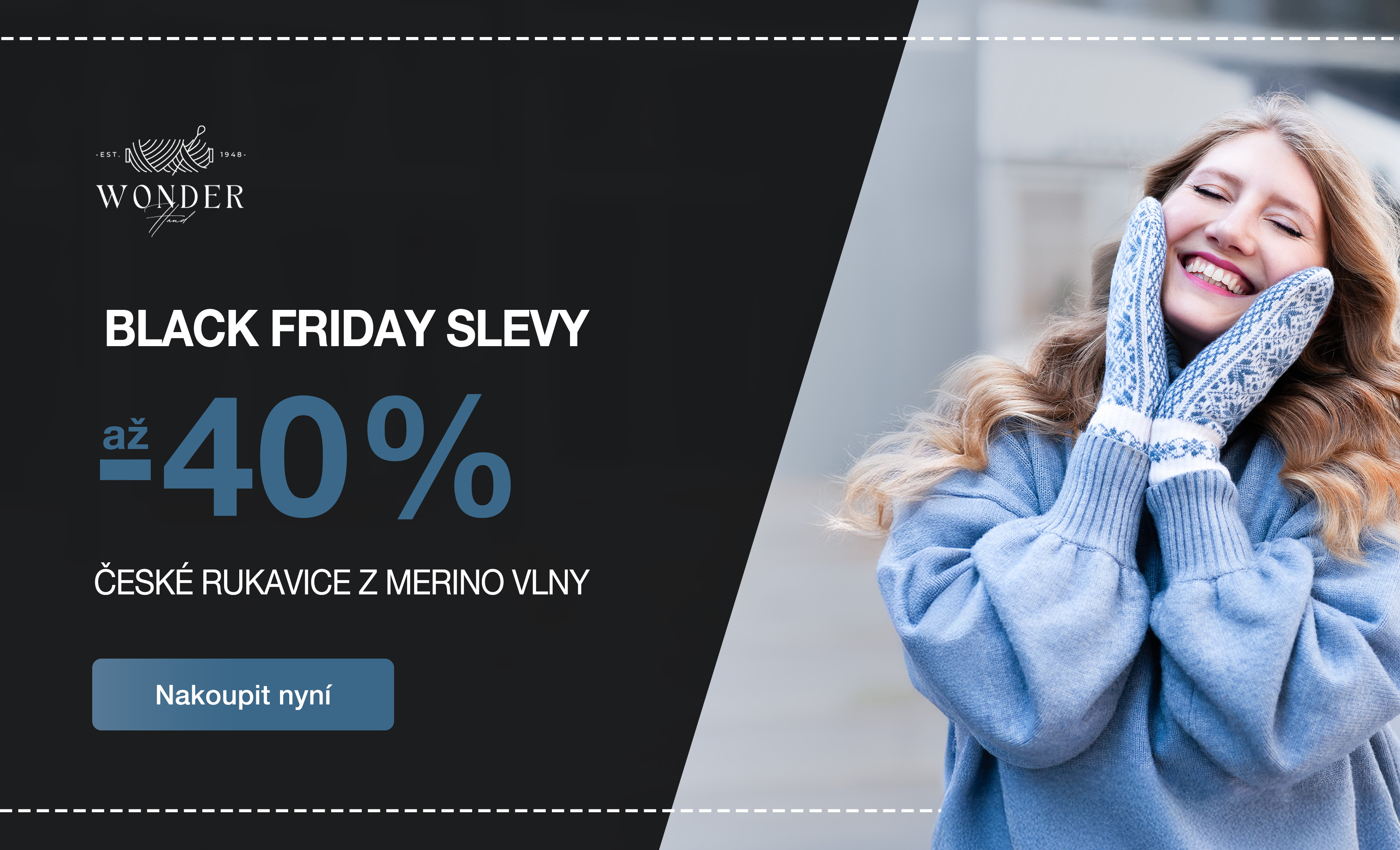 Merino rukavice, které zahřejí její úsměv.