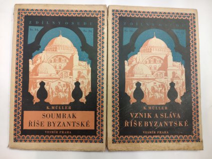 Soumrak říše byzantské + Vznik a sláva říše byzantské