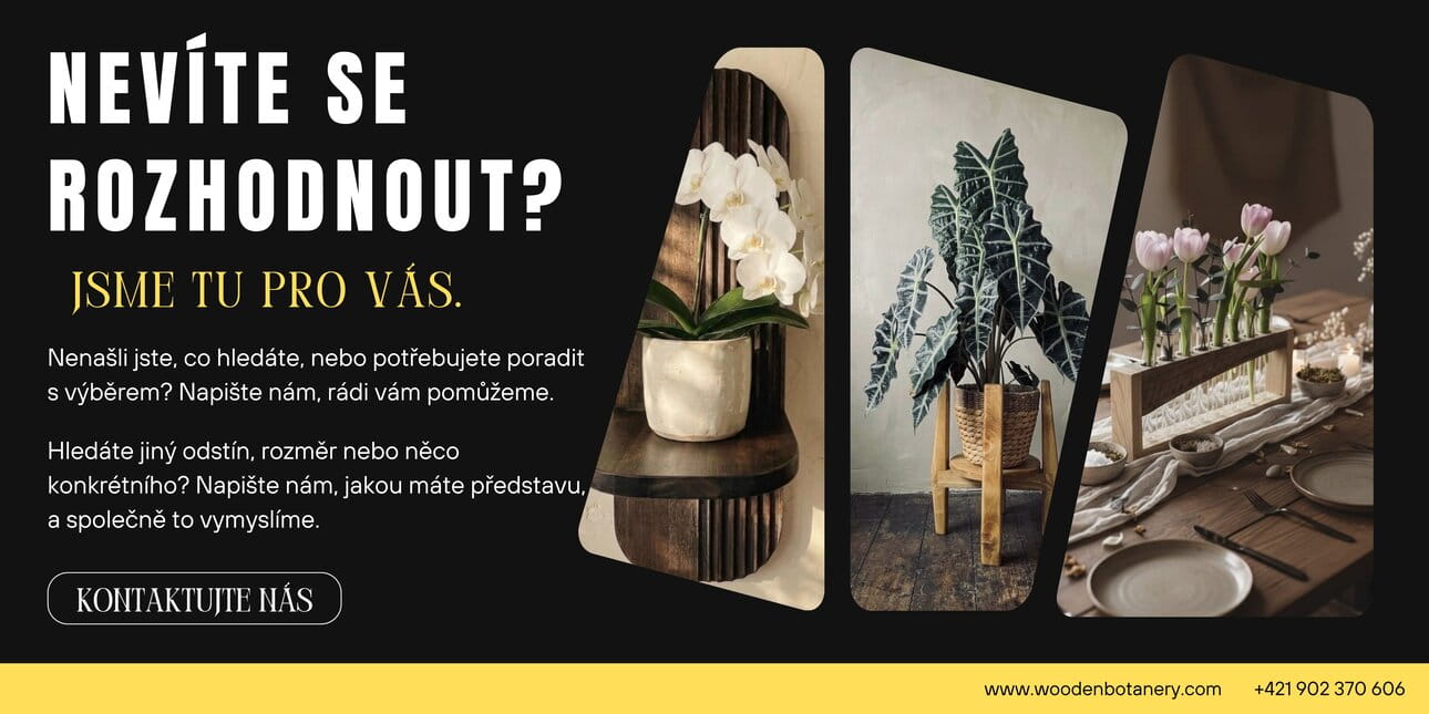 Nevíte se rozhodnout? Máte vlastní představu? Jsme tu pro vás.