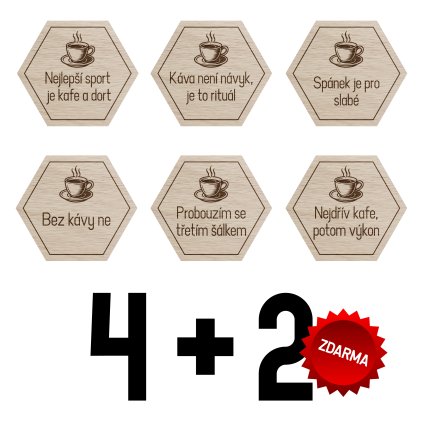 4+2 ZDARMA - dřevěné podtácky kafe hlášky