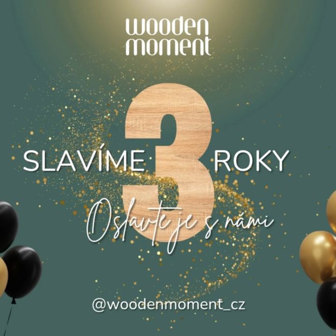 ✨️ Wooden Moment je tady pro vás již od roku 2017 ✨️ Ale teď jsou to přesně 3 roky, kdy jsme se stali novými majiteli 🥳 3...