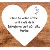 srdíčka pro paní učitelku s nápisem