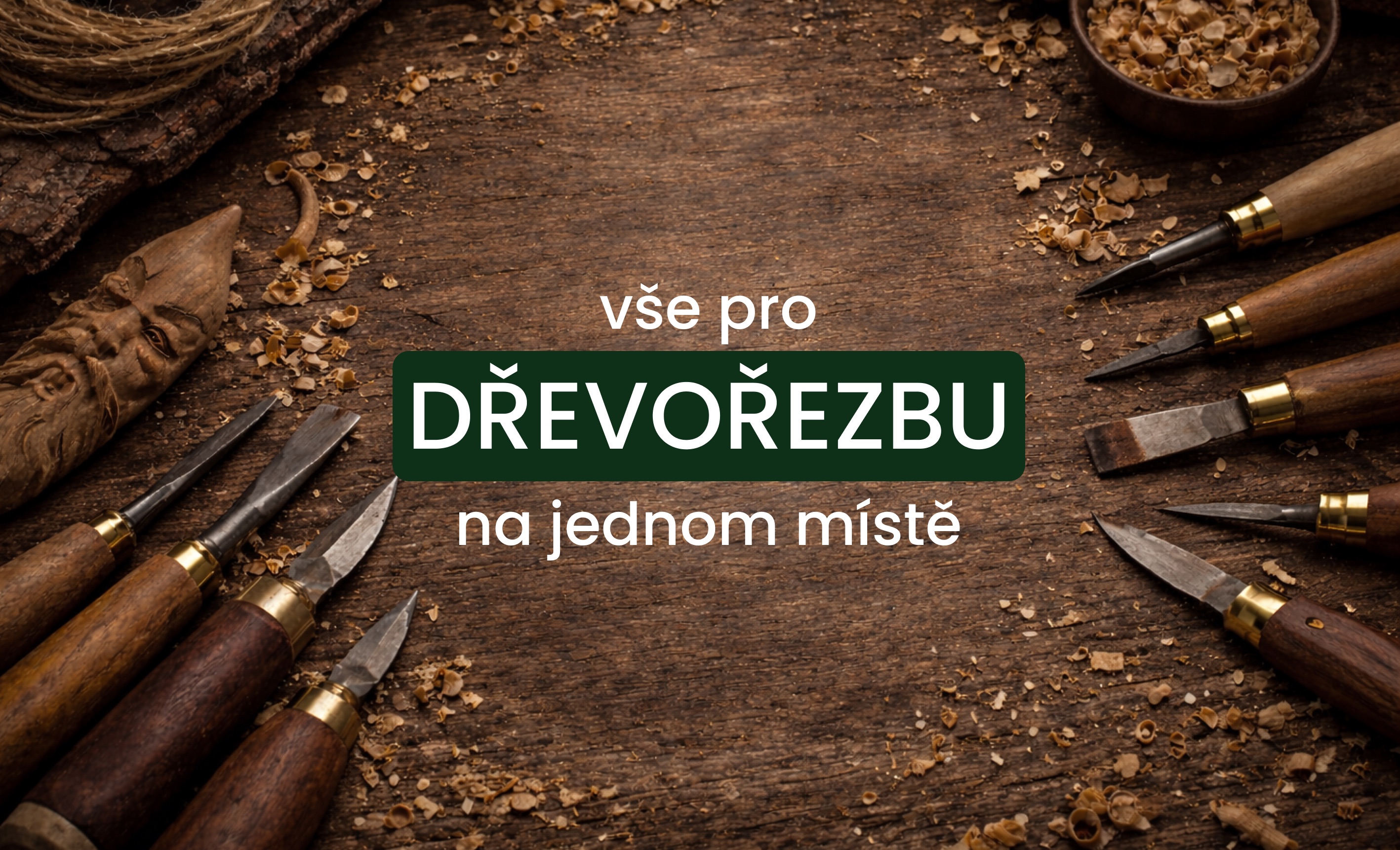 Vše pro dřevořezbu na jednom místě