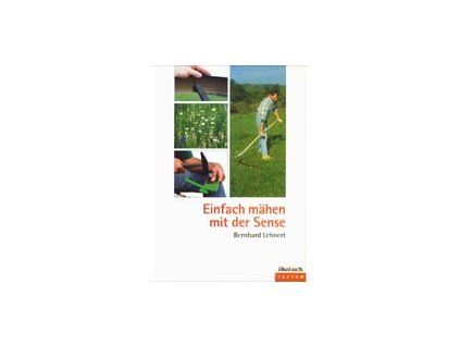 Einfach mähen mit der Sense. (Varianta Einfach mähen mit der Sense.)