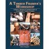 A Timber Framers Workshop (Varianta A Timber Framers Workshop)