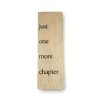 Dřevěná záložka Just one more chapter, česká výroba | WoodLab