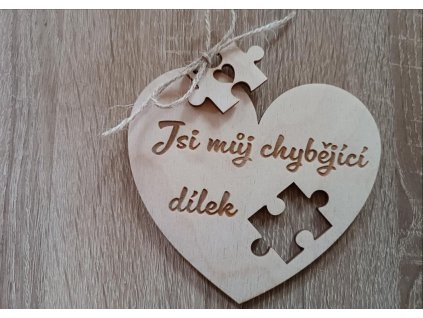 Dekorační srdíčko Jsi můj chybějící dílek
