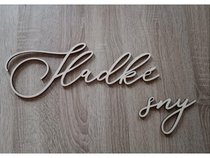 Dřevěný nápis - Sladké sny