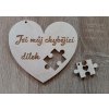 Dekorační srdíčko Jsi můj chybějící dílek
