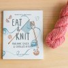 Eat & Knit