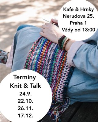 Zapište si do diářů! Termíny Knit & Talk až do Vánoc: čtvrtky 24.9., 22.10., 26.11. a 17.12. Scházíme se v naší oblíbené...