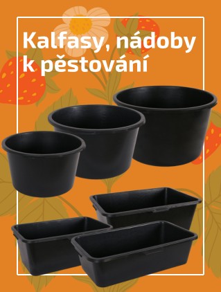 Nádoby a kalfasy na pěstování