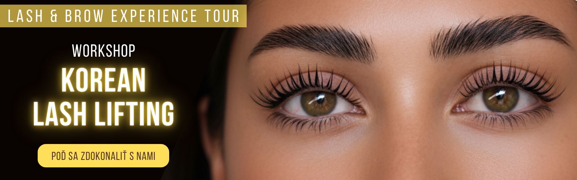 Objav Korean Lash Lifting na Lash & Brow Experience Tour. Praktické workshopy pre stylistky v Košiciach, Trnave, Vranove a Ostrave.