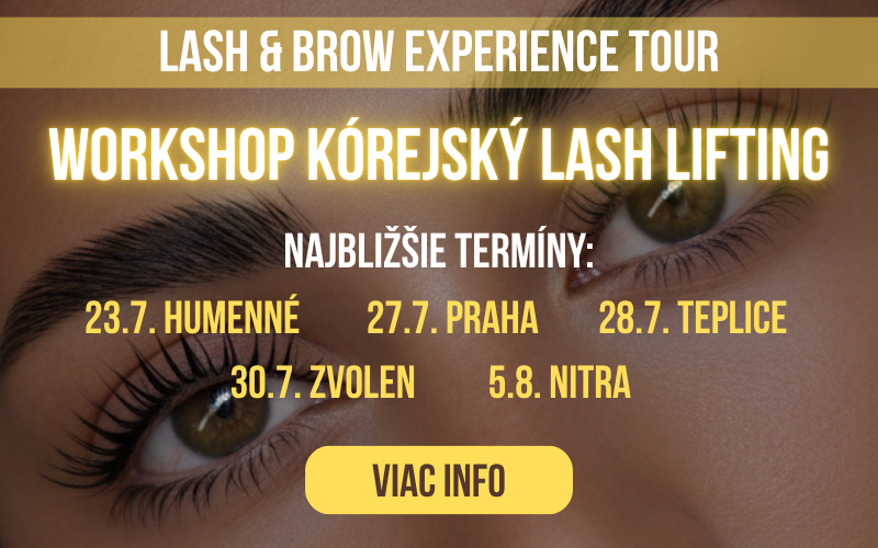 Objav Korean Lash Lifting na Lash & Brow Experience Tour. Praktické workshopy pre stylistky v Košiciach, Trnave, Vranove a Ostrave.