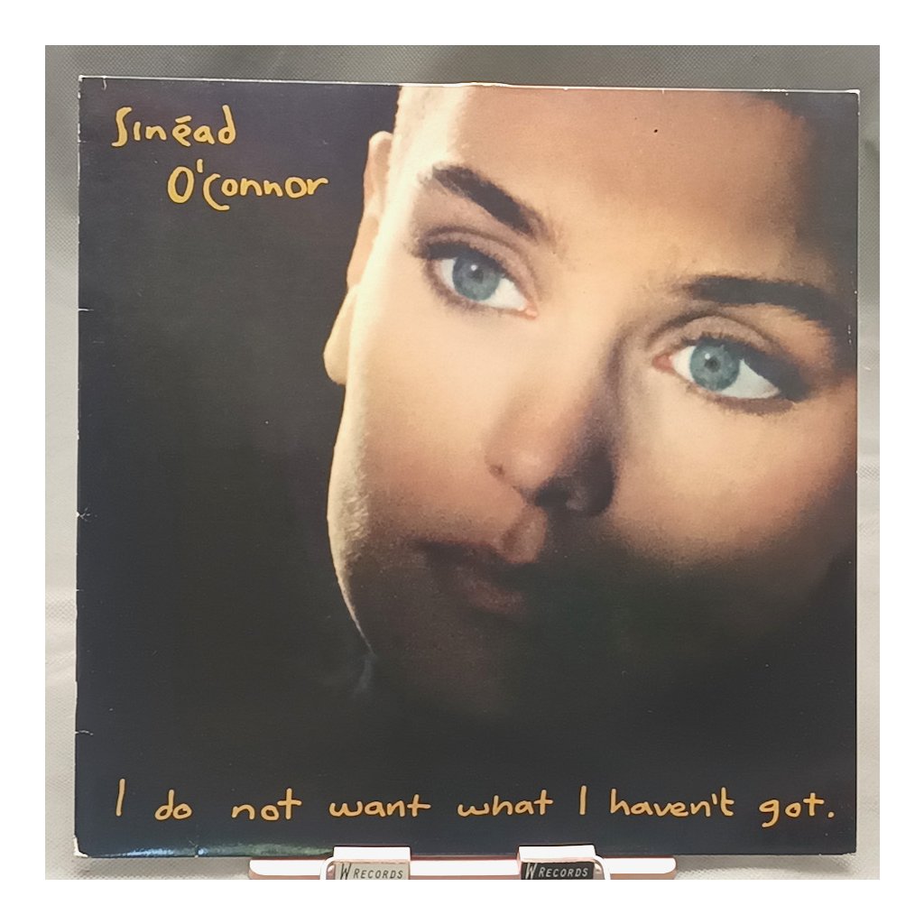 Sinéad O'Connor – I Do Not Want What I Haven't Got LP