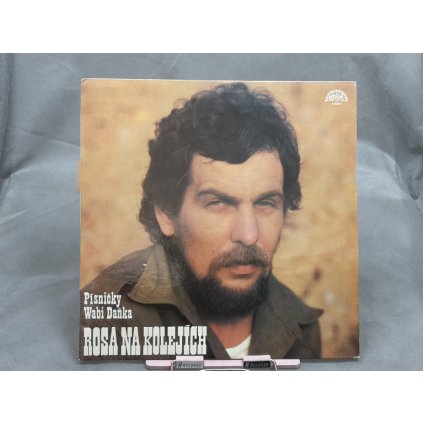 Wabi Daněk – Rosa Na Kolejích (Písničky Wabi Daňka) LP